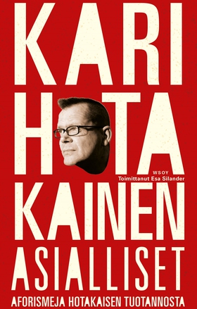 Asialliset (e-bok) av Kari Hotakainen, Esa Sila