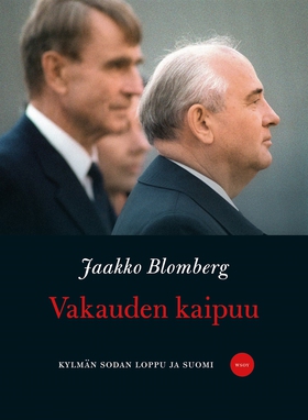 Vakauden kaipuu (e-bok) av Jaakko Blomberg