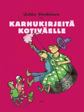 Karhukirjeitä kotiväelle (e-bok) av Jukka Parkk
