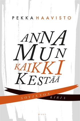 Anna mun kaikki kestää (e-bok) av Pekka Haavist