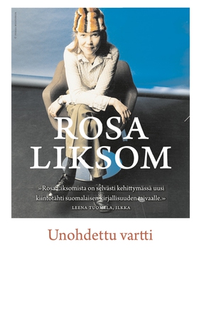 Unohdettu vartti (e-bok) av Rosa Liksom