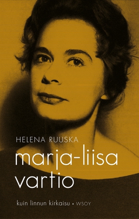 Marja-Liisa Vartio - kuin linnun kirkaisu (e-bo