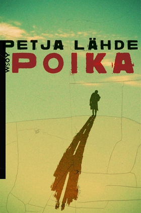 Poika (e-bok) av Petja Lähde
