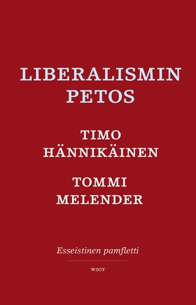 Liberalismin petos (e-bok) av Tommi Melender, T