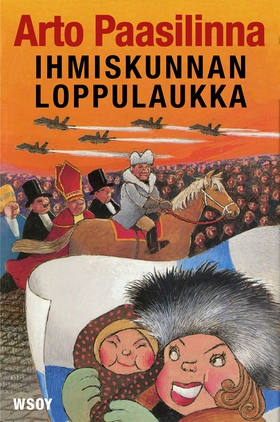 Ihmiskunnan loppulaukka (e-bok) av Arto Paasili