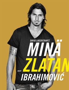 Minä, Zlatan Ibrahimovic (e-bok) av David Lager