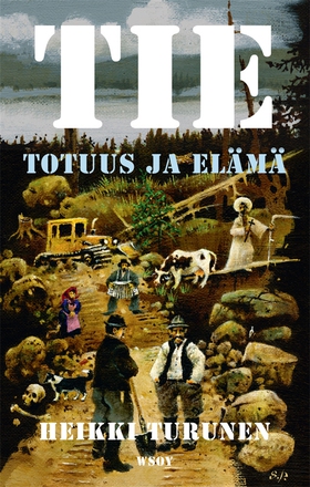 Tie, totuus ja elämä (e-bok) av Heikki Turunen