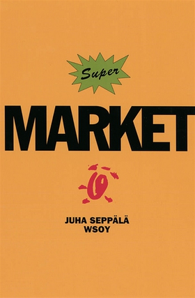 Super Market (e-bok) av Juha Seppälä