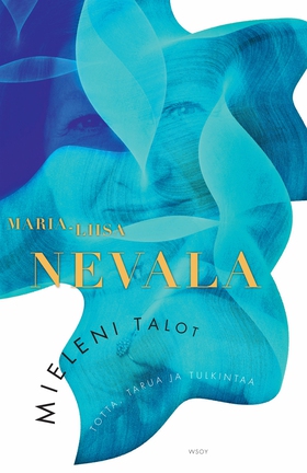 Mieleni talot (e-bok) av Maria-Liisa Nevala