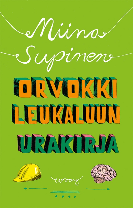 Orvokki Leukaluun urakirja (e-bok) av Miina Supinen