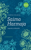 Saima Harmaja - legenda jo eläessään