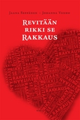 Revitään rikki se rakkaus