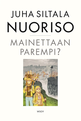 Nuoriso. Mainettaan parempi? (e-bok) av Juha Si