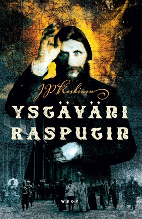 Ystäväni Rasputin (e-bok) av Juha-Pekka Koskine