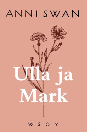 Ulla ja Mark (e-bok) av Anni Swan