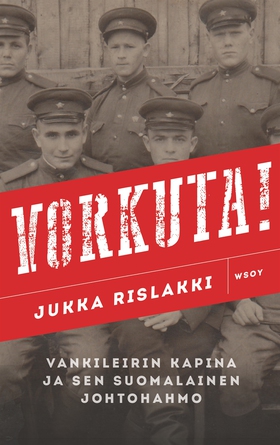 Vorkuta! (e-bok) av Jukka Rislakki