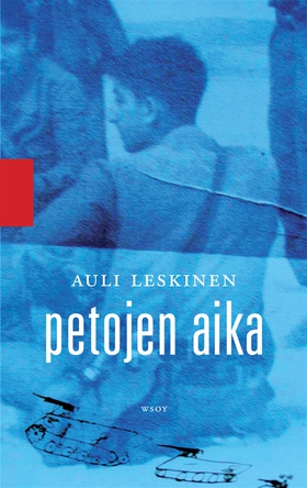 Petojen aika (e-bok) av Auli Leskinen