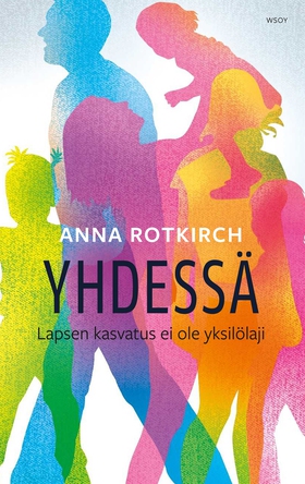 Yhdessä (e-bok) av Anna Rotkirch