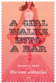 A Girl walks into a Bar