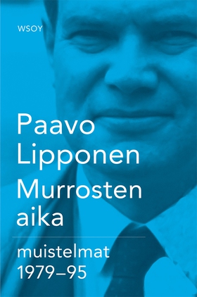 Murrosten aika (e-bok) av Paavo Lipponen