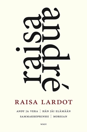 Raisa ja André (e-bok) av Raisa Lardot