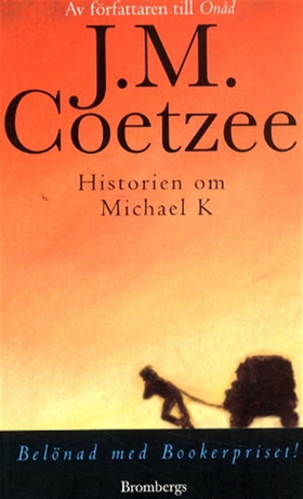 Historien om Michael K (e-bok) av J. M. Coetzee