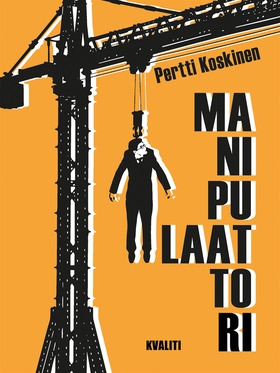 Manipulaattori (e-bok) av Pertti Koskinen