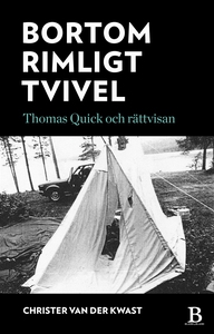 Bortom rimligt tvivel - Thomas Quick och rättvi