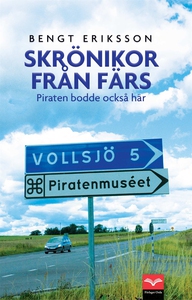 Skrönikor från Färs - Piraten bodde också här (