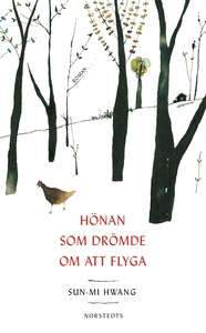 Hönan som drömde om att flyga (e-bok) av Sun-Mi