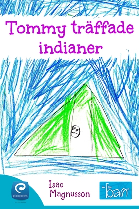 Tommy träffade indianer (e-bok) av Isac Magnuss