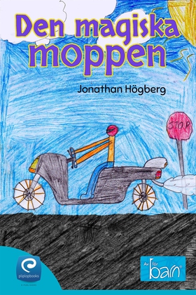 Den magiska moppen (e-bok) av Jonathan Högberg