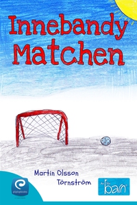 Innebandymatchen (e-bok) av Martin Olsson Törns