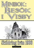 Minibok: Ett besök i Visby 1906