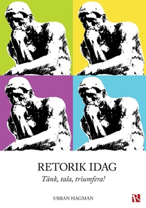 Retorik idag (e-bok) av Urban Hagman