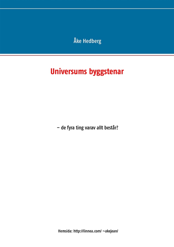 Universums byggstenar - de fyra ting varav allt består?