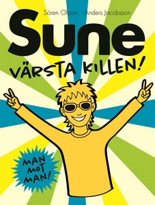 Sune, värsta killen! (e-bok) av Sören Olsson, A