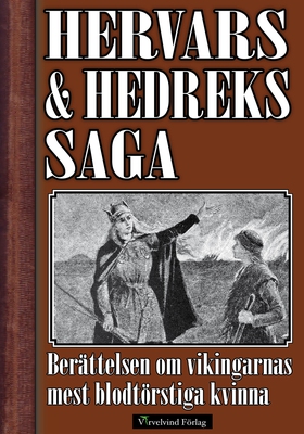 Hervars och Hedreks saga - Berättelsen om vikin