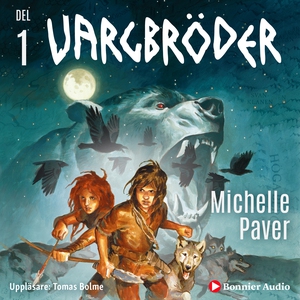 Vargbröder 1 (ljudbok) av Michelle Paver