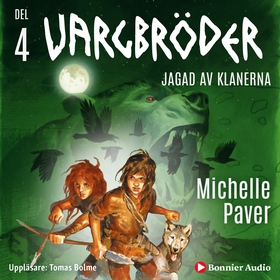 Jagad av klanerna (ljudbok) av Michelle Paver