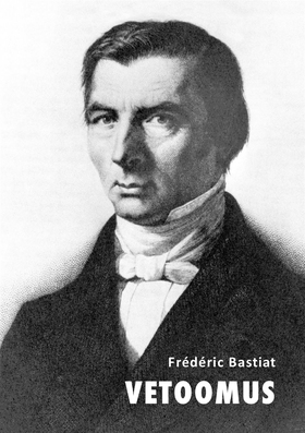 Vetoomus (e-bok) av Frédéric Bastiat