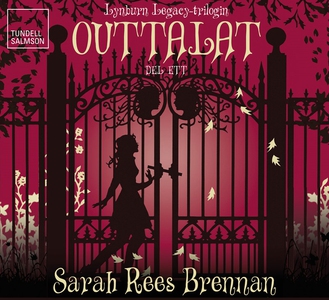 Outtalat (ljudbok) av Sarah Rees Brennan