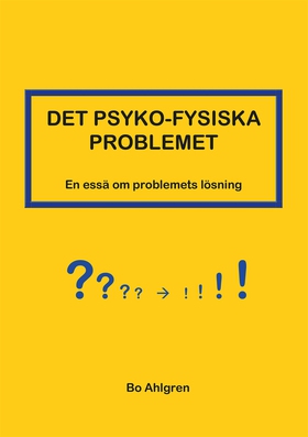 DET PSYKO-FYSISKA PROBLEMET (e-bok) av Bo Ahlgr