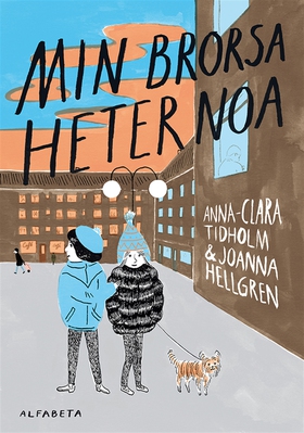 Min brorsa heter Noa (e-bok) av Anna-Clara Tidh