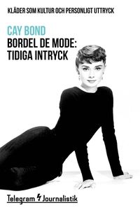 Bordel de mode - Kläder som kultur och personli