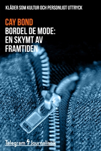 Bordel de mode - Kläder som kultur och personli