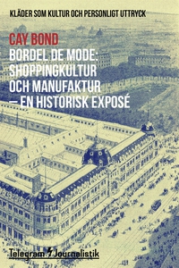 Bordel de mode - Kläder som kultur och personli