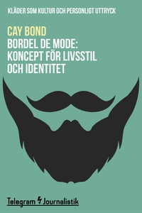 Bordel de mode - Kläder som kultur och personli