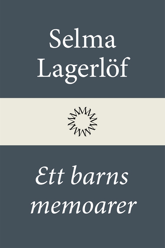 Ett barns memoarer (Mårbacka II) (e-bok) av Selma Lagerlöf