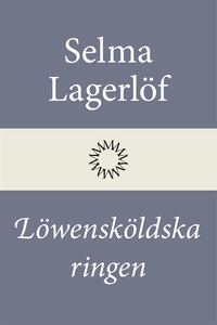 Löwensköldska ringen (e-bok) av Selma Lagerlöf